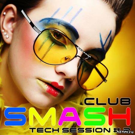 VA - Smash Club: Tech Session 2 (2010)