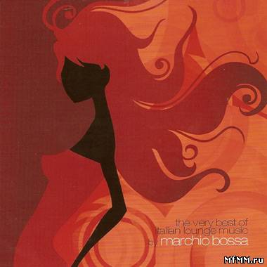 Marchio Bossa - The Very Best Of Italian Lounge Music (2009)