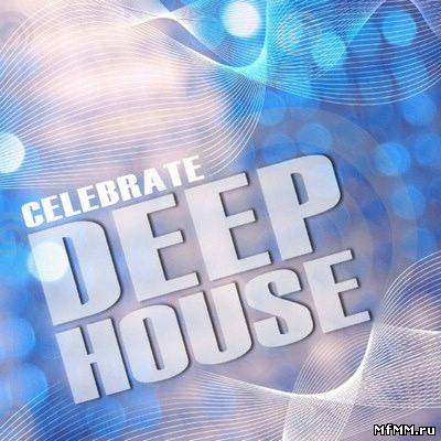 VA - Celebrate Deep House Vol 1 (2010)