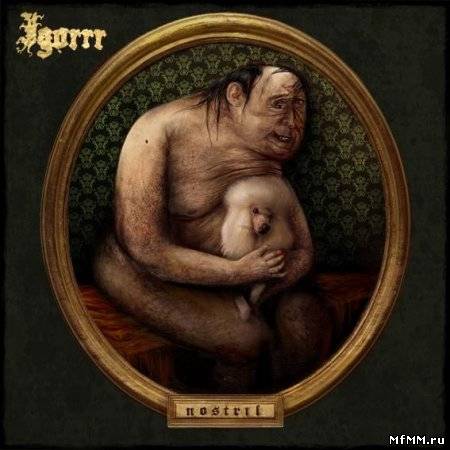 Igorrr - Nostril (2010)