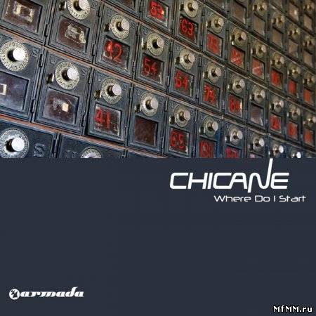 Chicane - Where Do I Start (Incl Armin Van Buuren Remix)