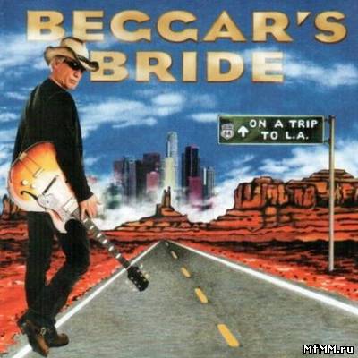 Beggar's Bride - On A Trip To L.A.(2010)