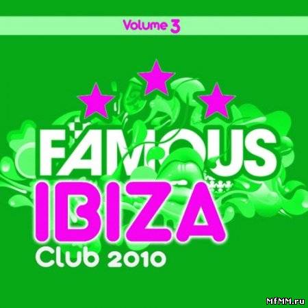 Ibiza Famous Club 2010 Vol. 3