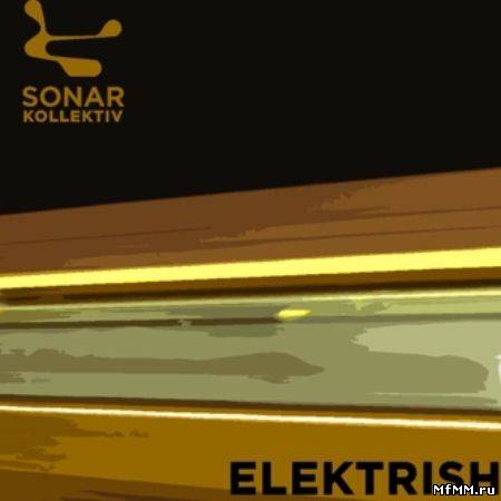 VA - Sonar Kollektiv: Elektrish Compilation (2009)