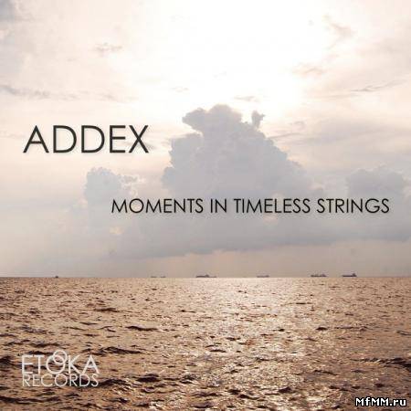 Addex - Moments In Timeless Strings