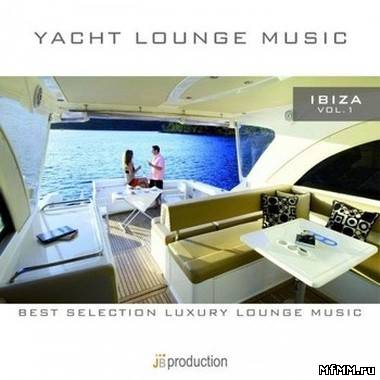 FLY 3 PROJECT - Yacht Lounge: Volume 1 (Ibiza) (2010)