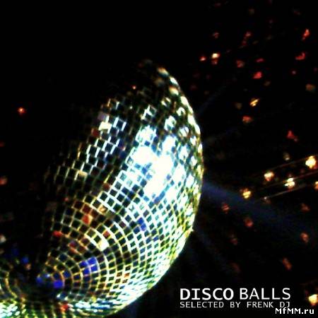 VA - Disco Balls (selected by Frenk DJ) (2010)