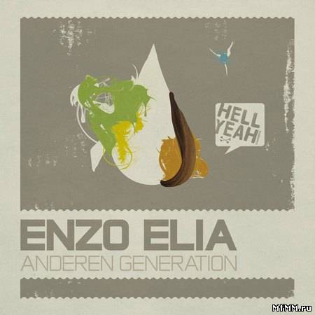 Enzo Elia: Anderen Generation (2010)