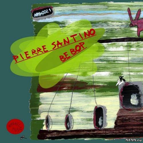 Pierre Santino - Bebop (2010)