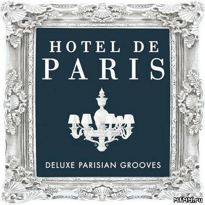 VA - Hotel De Paris Deluxe Parisian Grooves (2010)