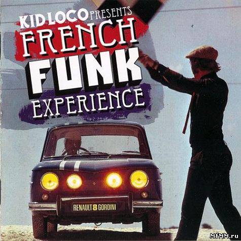 VA - Kid Loco Presents: French Funk Experience (2010)