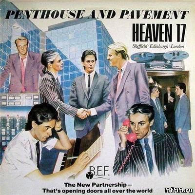 Heaven 17 - Penthouse and Pavement [Incl Lost Demos] (2010)