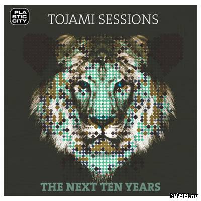 Tojami Sessions - The Next Ten Years (2010)