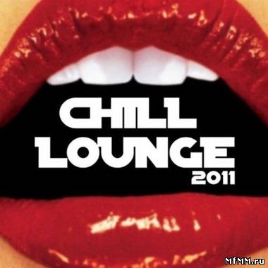 VA - Chill Lounge 2011 (2010)