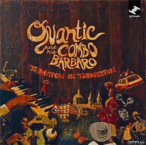 Quantic And His Combo Barbaro - Tradition In Transition (2009) FLAC