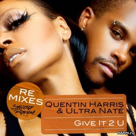 Quentin Harris & Ultra Nate - Give It 2 U (2010)