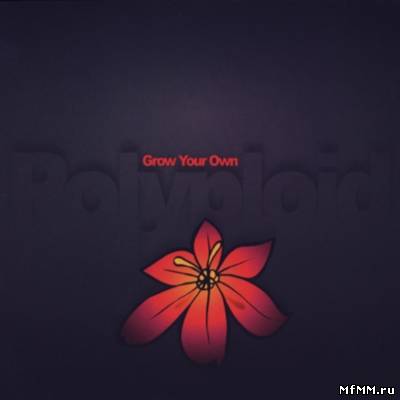 Polyploid - Grow Your Own (2007)