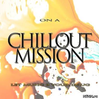 VA - On A Chillout Mission 3 (2010)