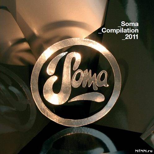 VA - Soma Compilation 2011 (2010)