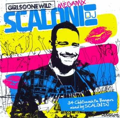 VA - Scaloni DJ: Girls Gone Wild Megamix (2010)