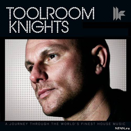 VA - Toolroom Knights (Incl Kim Fai Guestmix) (12.09.2010)