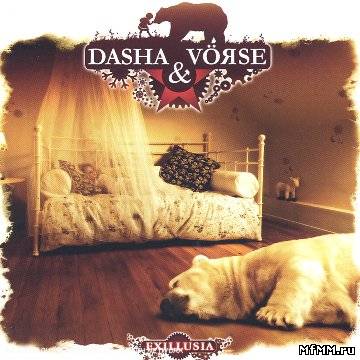 Dasha & Vorse - Exillusia (2006)