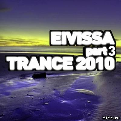 VA-Eivissa Trance 2010 - Part 3 (2010)