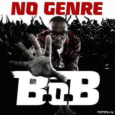 B.o.B - No Genre (2010)