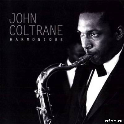 John Coltrane - Harmonique (2010)