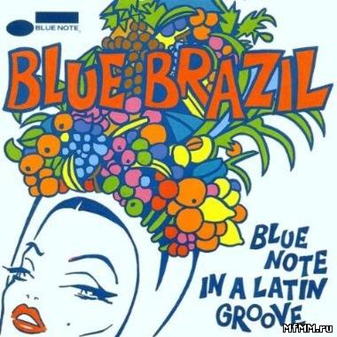 VA - Blue Brazil Vol.1: Blue Note in a Latin Groove (1994)