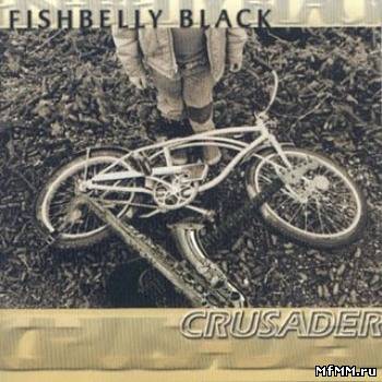 Fishbelly Black - Crusader (2001)