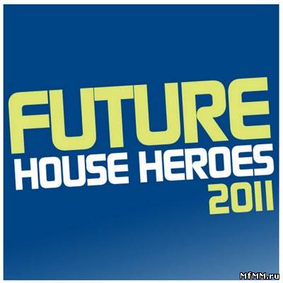 VA-Future House Heroes 2011