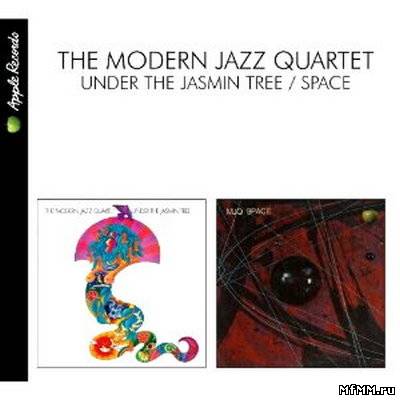 The Modern Jazz Quartet - Under The Jasmin Tree / Space (2010)