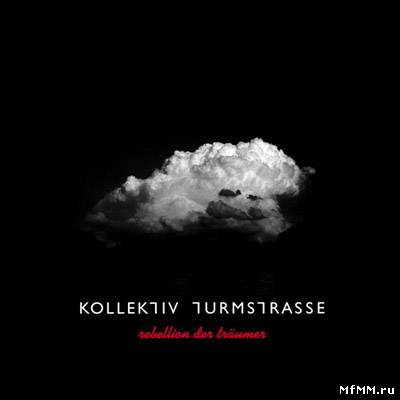 Kollektiv Turmstrasse - Rebellion Der Traumer (2010)