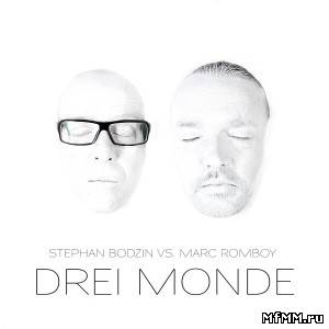 Marc Romboy & Stephan Bodzin - Drei Monde (2010)