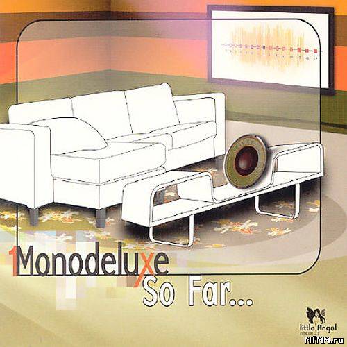 Monodeluxe - So Far (2004) FLAC