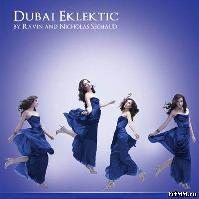 VA - Dubai Eklektic by Ravin & Nicholas Sechaud (2010)