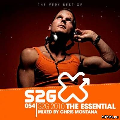 S2G 2010 - The Essentials Compiled by Chris Montana 2010