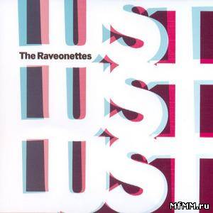 The Raveonettes - Lust Lust Lust (2007) FLAC