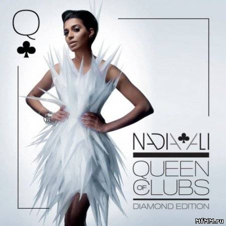 Nadia Ali - Queen Of Clubs - Diamond Edition (Extended Mixes) (2010)