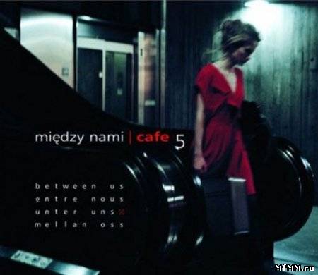 Miedzy Nami Cafe Vol. 5