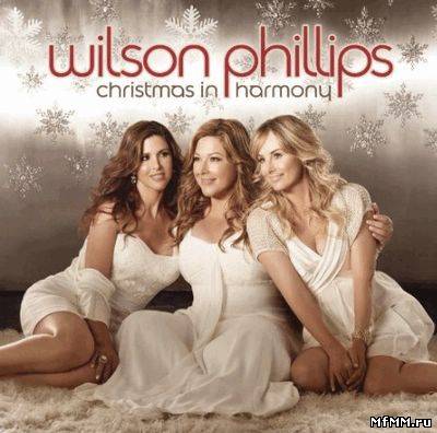 Wilson Phillips - Christmas in Harmony (2010)