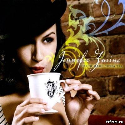 Jennifer Zarine - Fresh Made Cuppa Tea (2010)