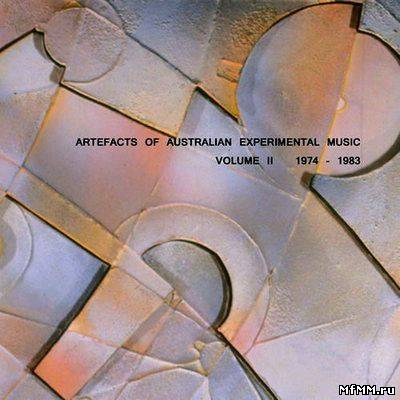 VA - Artefacts of Australian Experimental Music: Volume II 1974 - 1983 (2010)