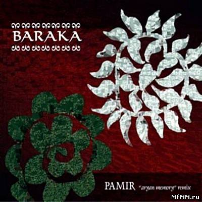 Baraka - Pamir (2010)