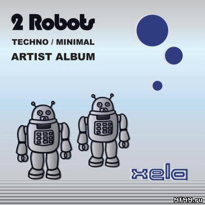 2 Robots - Artist Album (2010)