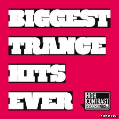 Biggest Trance Hits Ever 2010