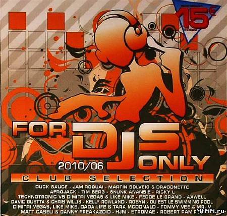 VA - For DJS Only 2010.06: Club Selection (2010)