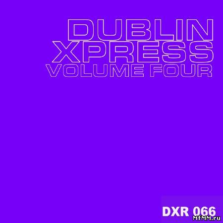 VA - Dublin Xpress Vol Four (2010)