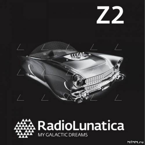 Radio Lunatica Z 2